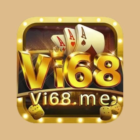 Vi68 club – Cổng game cá cược sang xịn mịn nhất năm 202