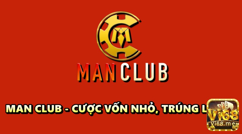 Gamdanhbai Man Club 2022 - Cược vốn nhỏ, trúng lãi to