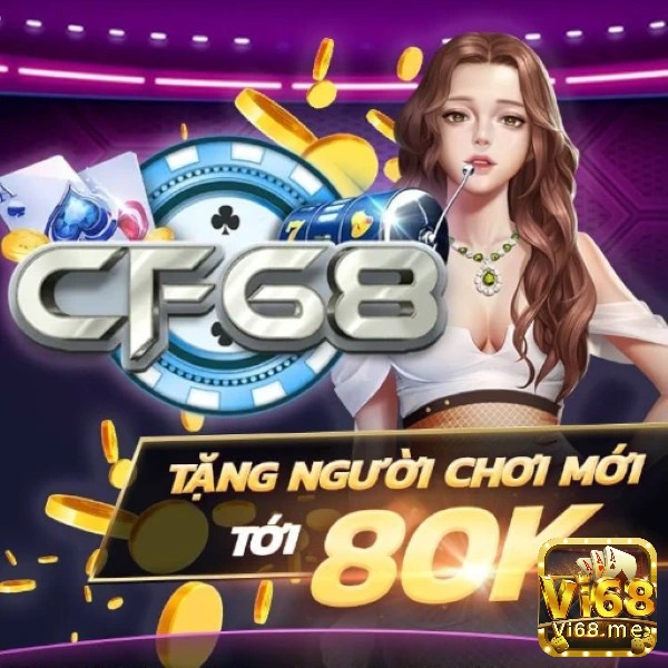 Cổng game online CF68 với game bài đổi thưởng chất lượng