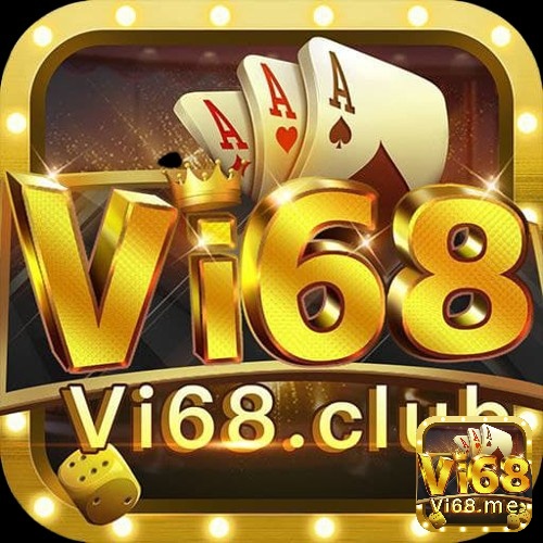 Cổng game chơi bài vi68 top 1 Việt Nam 