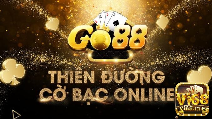 Go88 tự nhận mình là thiên đường cờ bạc online
