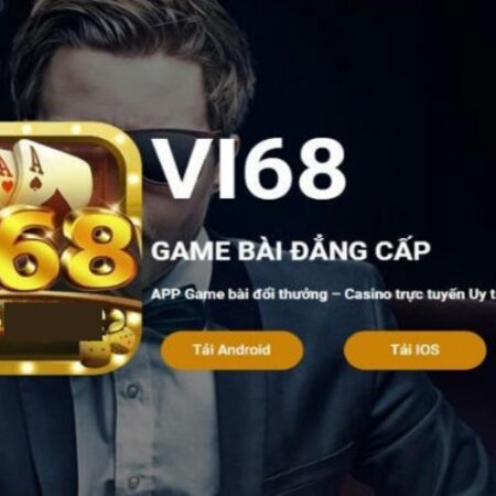 Chơi game đánh bài online miễn phí Vi68 hot nhất hiện nay