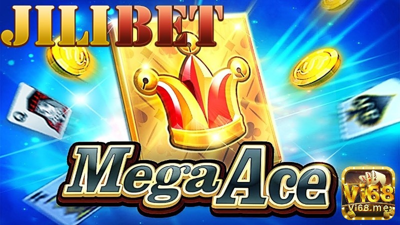 Giới thiệu chi tiết về trò chơi Mega Ace Slot Machine