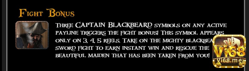 Nhiệm vụ trong Fight Bonus là chiến đấu với cướp biển Râu Đen