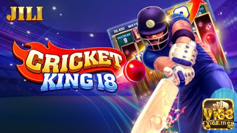 Giới thiệu về Cricket King18 Slot