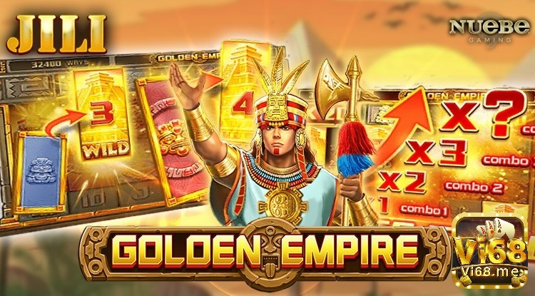 Cùng Vi68 tìm hiểu về game Golden Empire slot