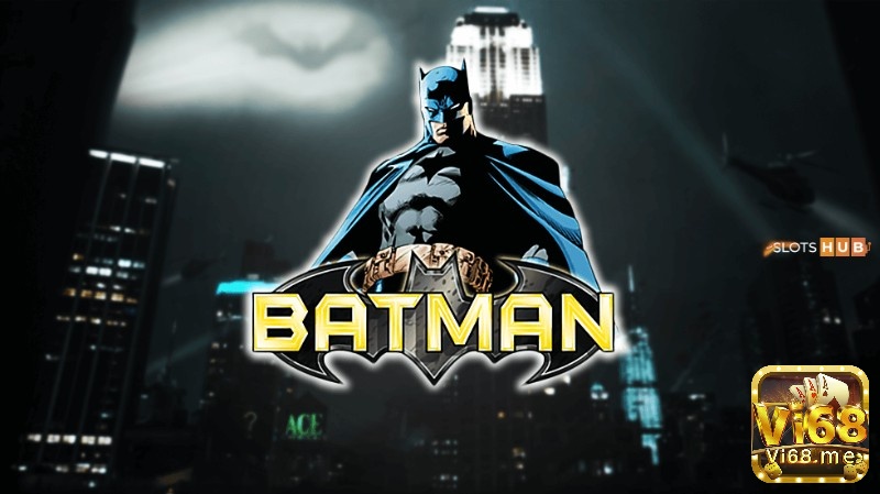 Slots game Batman nổi bật với đồ họa dựa trên truyện tranh cùng tên