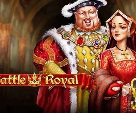 Battle Royal slot: Câu chuyện của vị vua Anh Henry VIII