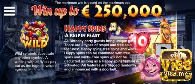 Tính năng Happy Spins mang đến cho người chơi nhiều phần thưởng đặc biệt
