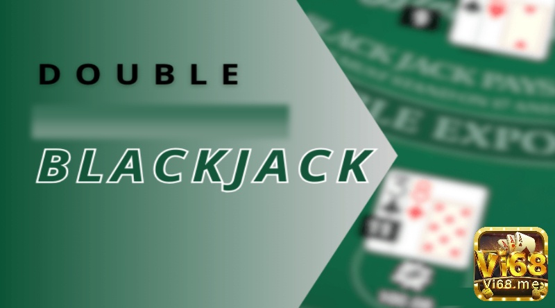 Blackjack Double Jack là một biến thể của trò chơi Blackjack cổ điển