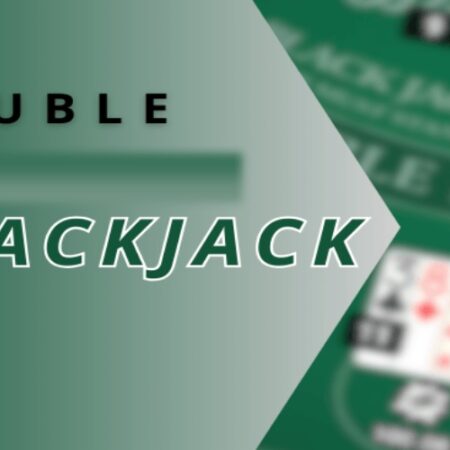 Blackjack Double Jack: Cách chơi game bài blackjack cơ bản