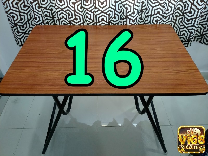 Chiêm bao thấy số 16 trên bàn là một dấu hiệu tích cực