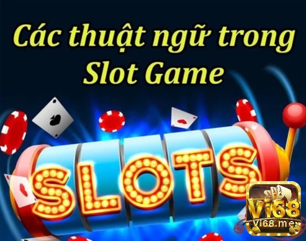Thuật ngữ Slot Machine có những lợi ích gì?