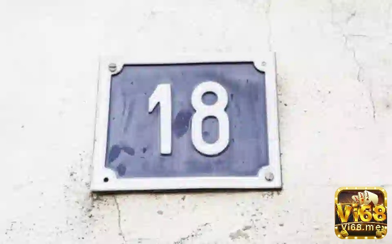 Mơ thấy số 18 chứa đựng nhiều ý nghĩa tâm linh